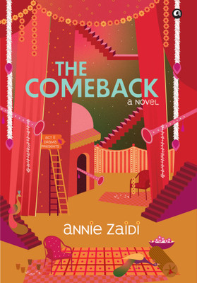The Comeback : A Novel(Hardcover, Annie Zaidi)