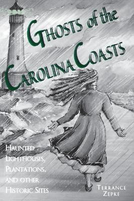 Ghosts of the Carolina Coasts(English, Paperback, Zepke Terrance)