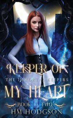 Keeper Of My Heart(English, Paperback, Hodgson Hm)