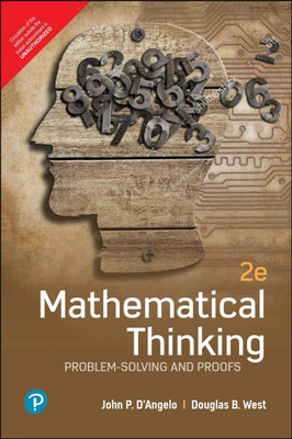 Mathematical Thinking: Problem-Solving and Proofs| Second Edition | By Pearson(English, Paperback, John D'Angelo,Douglas West)