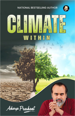 Climate, Within by Acharya Prashant(Paperback, Acharya Prashant)