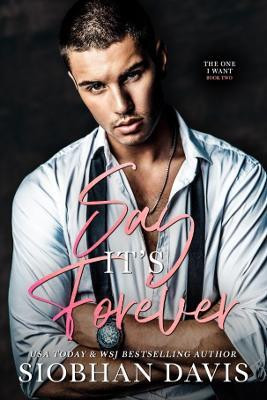 Say It's Forever(English, Hardcover, Davis Siobhan)