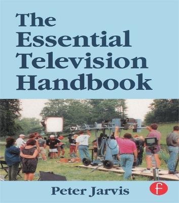 The Essential Television Handbook(English, Paperback, Jarvis Peter)