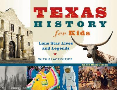 Texas History for Kids(English, Paperback, Bush Gibson Karen)
