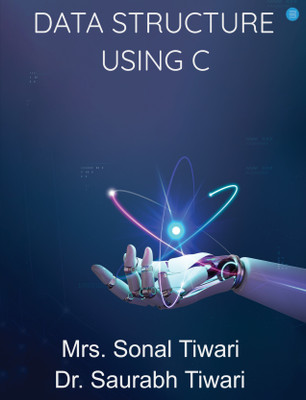 Data Structure Using C(Paperback, Mrs. Sonal Tiwari, Dr. Saurabh Tiwari)