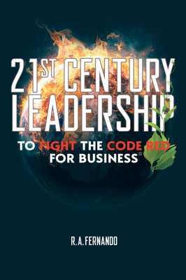 21St Century Leadership to Fight the Code Red for Business(English, Hardcover, Fernando R a)