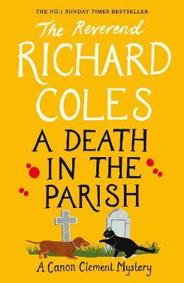 A Death in the Parish(English, Paperback, Coles Richard Reverend)