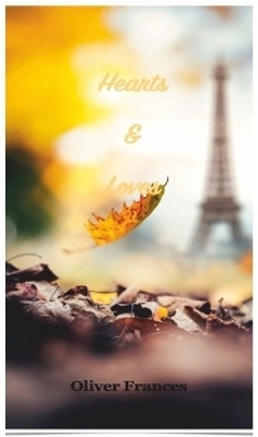 Hearts and Loves(English, Paperback, Frances Oliver)