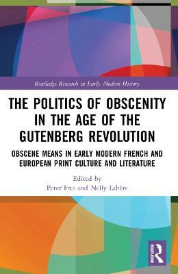 The Politics of Obscenity in the Age of the Gutenberg Revolution(English, Paperback, unknown)