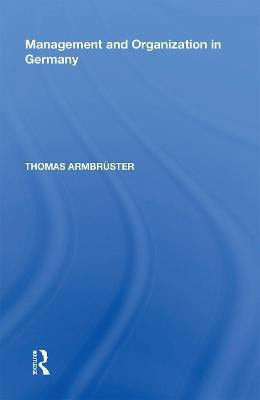 Management and Organization in Germany(English, Paperback, Armbruester Thomas)