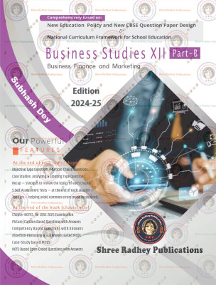BUSINESS STUDIES CLASS-12 PART-B | BY SUBHASH DEY | EDITION-2024-25 | AS PER NEW CBSE QUESTION PAPER DESIGN | BASED ON NEW EDUCATION POLICY & NATIONAL CURRICULUAM FRAMEWORK FOR SCHOOL EDUCATION(Paperback, SUBHASH DEY)