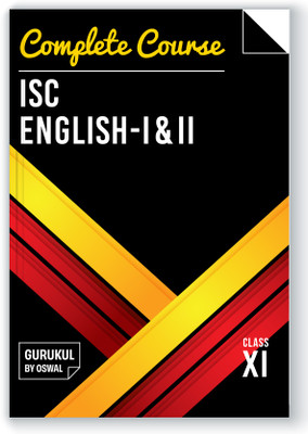 Oswal Complete Course English I & II for ISC Class 11 : Reference Book English Language and Literature(Paperback, Oswal)