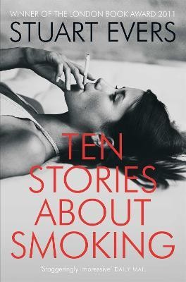 Ten Stories about Smoking(English, Electronic book text, Evers Stuart)