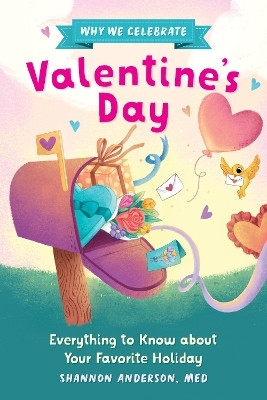 Why We Celebrate Valentine's Day(English, Paperback, Anderson Shannon)
