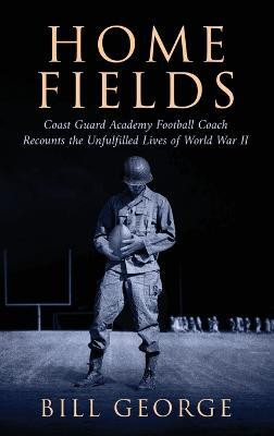 Home Fields(English, Hardcover, George Bill)