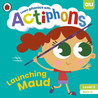 Actiphons Level 3 Book 13 Launching Maud(English, Paperback, Ladybird)