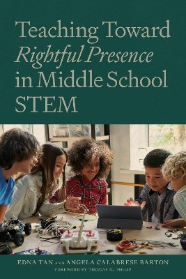 Teaching Towards Rightful Presence in Middle School STEM(English, Paperback, Tan Edna)