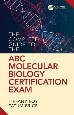 The Complete Guide to the ABC Molecular Biology Certification Exam(English, Paperback, Roy Tiffany)