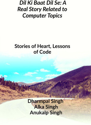 Dil Ki Baat Dil Se(English, Paperback, Dharmpal Singh Et Al)