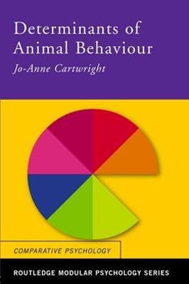 Determinants of Animal Behaviour(English, Paperback, Cartwright Jo Anne)