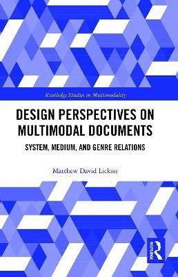 Design Perspectives on Multimodal Documents(English, Paperback, Lickiss Matthew David)