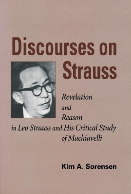 Discourses on Strauss(English, Paperback, Sorensen Kim A.)