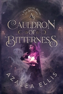 A Cauldron of Bitterness(English, Paperback, Ellis Azalea)