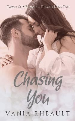 Chasing You(English, Paperback, Rheault Vania)