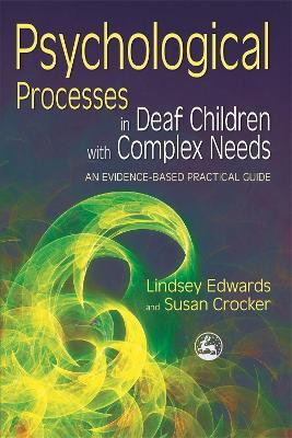 Psychological Processes in Deaf Children with Complex Needs(English, Electronic book text, Edwards Lindsey)