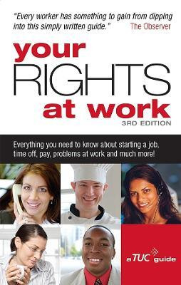 Your Rights at Work(English, Paperback, TUC Trades Union Congress)