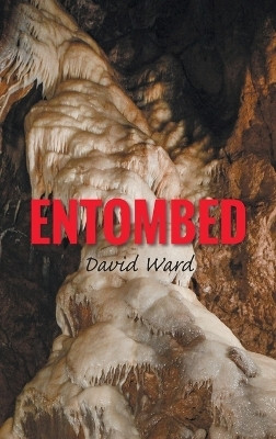 Entombed(English, Hardcover, Ward David)