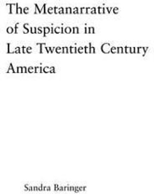 The Metanarrative of Suspicion in Late Twentieth-Century America(English, Paperback, Baringer Sandra)