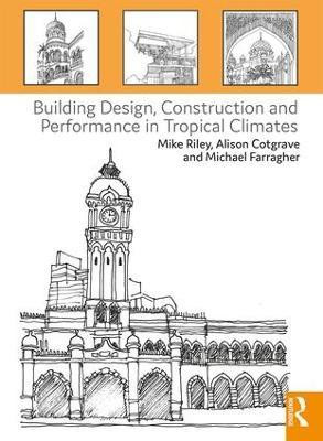 Building Design, Construction and Performance in Tropical Climates(English, Paperback, unknown)