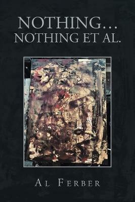 Nothing... Nothing Et Al.(English, Paperback, Ferber Al)