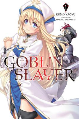 Goblin Slayer, Vol. 1 (Novel)(English, Paperback, Kagyu Kumo)