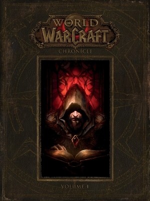 World of Warcraft: Chronicle Volume 1(English, Hardcover, Entertainment Blizzard)