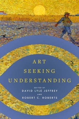 Art Seeking Understanding(English, Paperback, unknown)