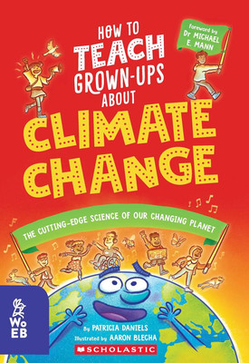 How to Teach Grown-Ups About Climate Change(English, Paperback, Daniels Patricia)