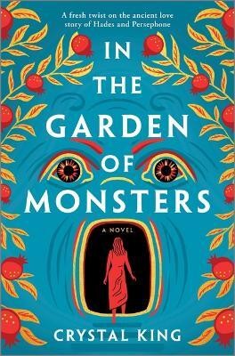 In the Garden of Monsters(English, Hardcover, King Crystal)