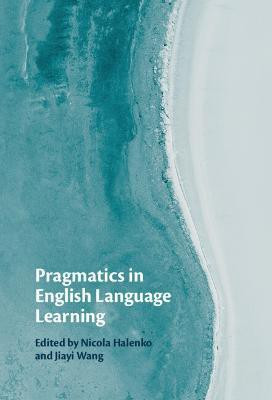 Pragmatics in English Language Learning(English, Hardcover, unknown)