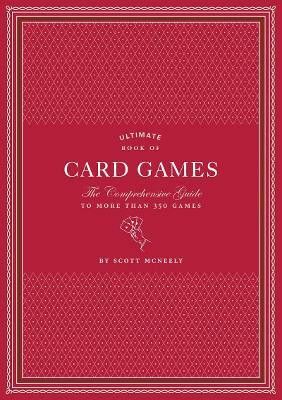 Ultimate Book of Card Games(English, Hardcover, McNeely Scott)