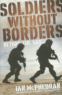 Soldiers Without Borders(English, Paperback, McPhedran Ian)