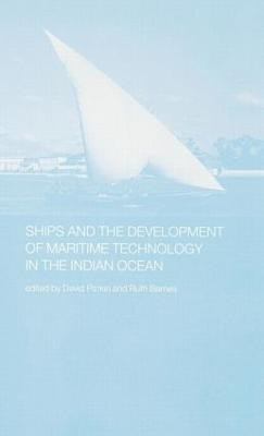 Ships and the Development of Maritime Technology on the Indian Ocean(English, Hardcover, unknown)