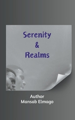 Serenity & Realms(English, Paperback, Elmago Mansab)