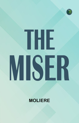 The Miser(Paperback, Moliere)