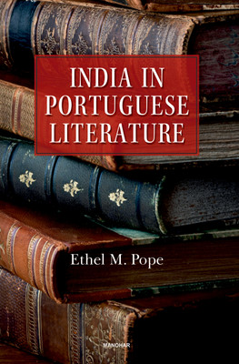 India in Portuguese Literature(Hardcover, Ethel M. Pope)