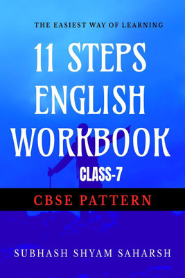 11 STEPS ENGLISH WORKBOOK (CLASS-7)(English, Paperback, Subhash Shyam Saharsh)