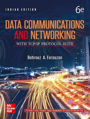 Data Communications and Networking with TCPIP Protocol Suite| 6th Edition  - Data Communications and Networking By Behrouz A. Forouzan(Paperback, Behrouz A. Forouzan)