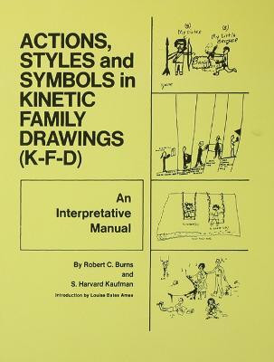 Action, Styles, And Symbols In Kinetic Family Drawings Kfd(English, Electronic book text, Burns Robert C.)