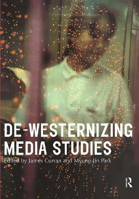 De-Westernizing Media Studies(English, Paperback, unknown)